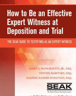 How to Be an Effective Expert Witness at Deposition and Trial